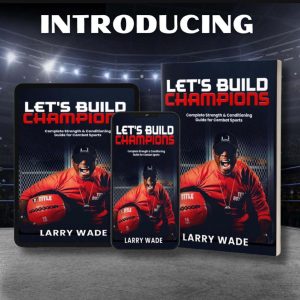 Let's Build Champions: Complete Strength & Conditioning Guide for Combat Sports Paperback